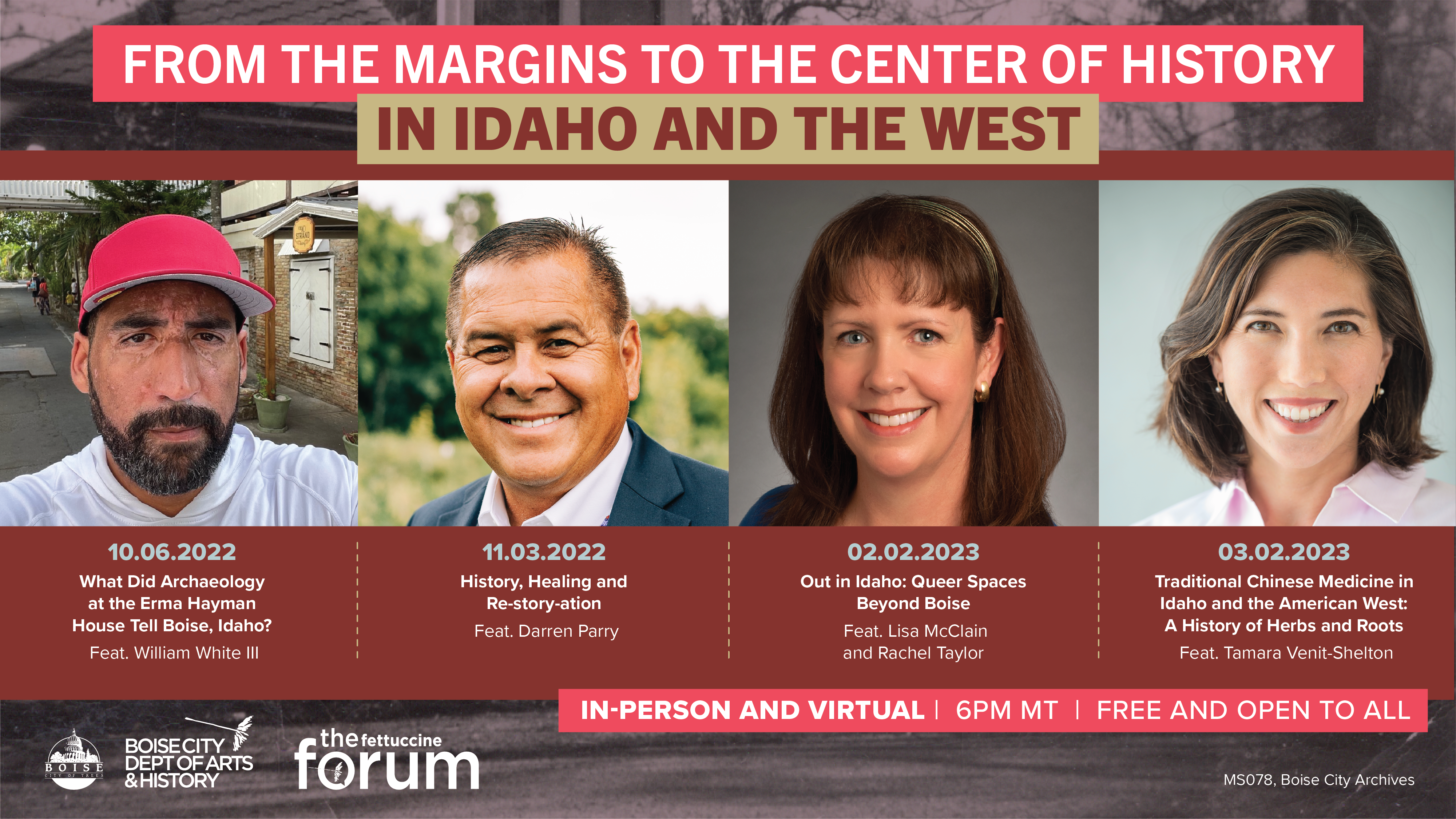 Banner image featuring four speaker headshots, William White III, Darren Parry, Lisa McLain, and Tamara Venit-Shelton, who will offer perspectives on Black, Indigenous, LGBTQ+, and Asian American histories, activism, and community building in Idaho and the West. The events are held in-person and virtually on 10/6, 11/3, and 2/2, and 3/2 at 6 p.m.